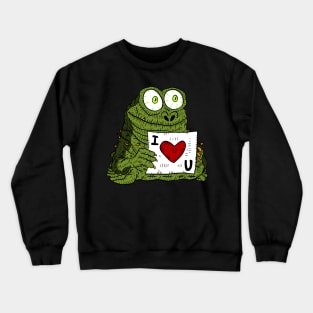 i love you, funny alien monster with a card. Crewneck Sweatshirt